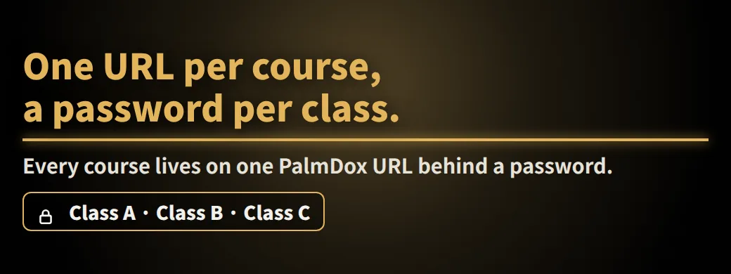 Your course PDF, on a paid site — know who uploaded it? One URL per course, a password per class. Every course lives on one PalmDox URL behind a password.